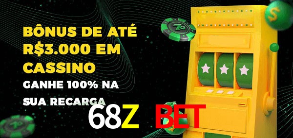 68Z Bet melhor bônus de depósito